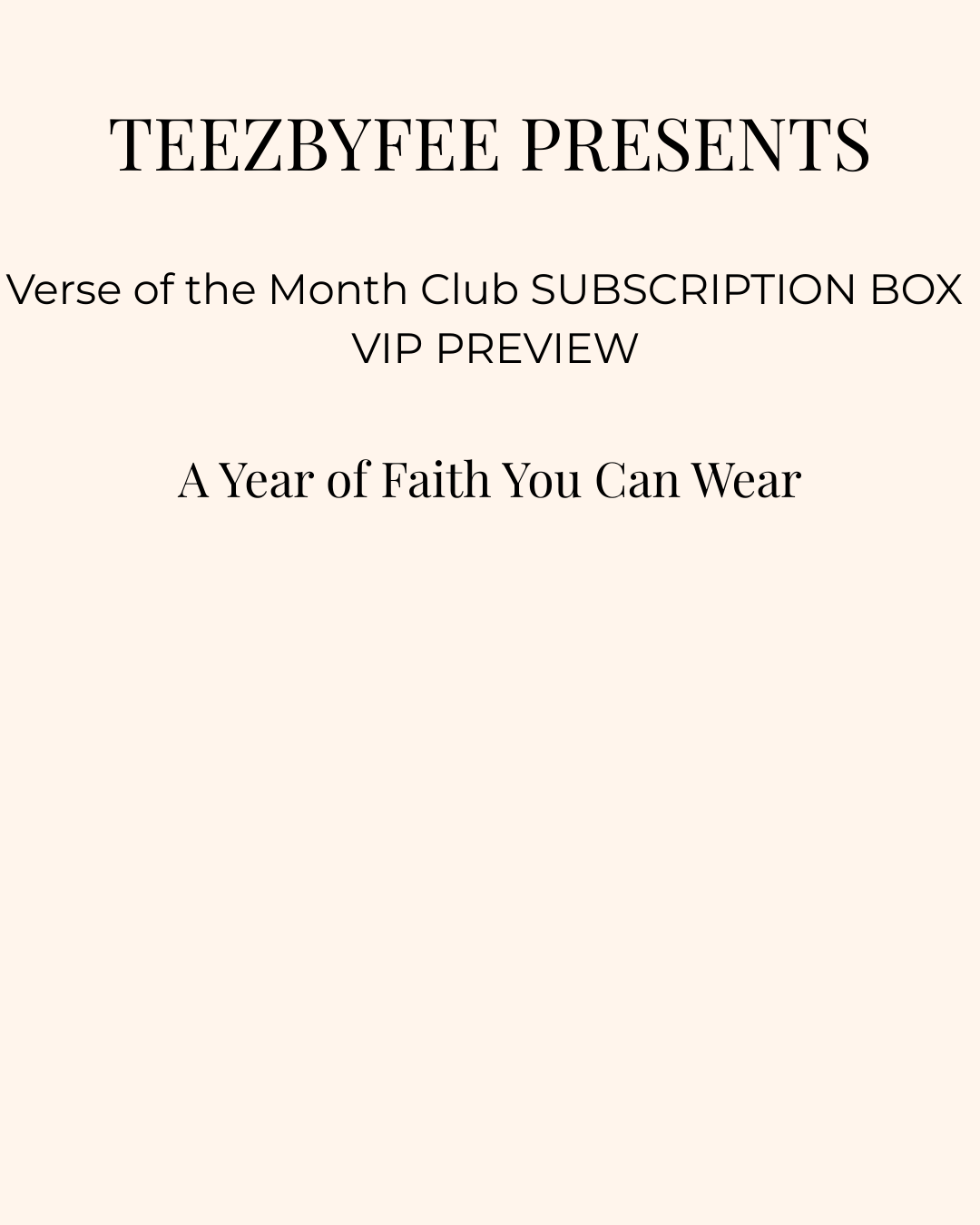 Teezbyfee Faith Walk Subscription – VIP Waitlist