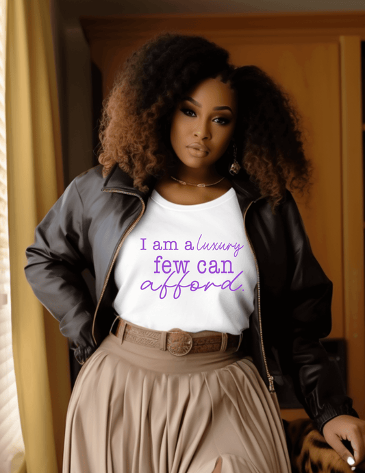 I am a Luxury few can afford T-shirt