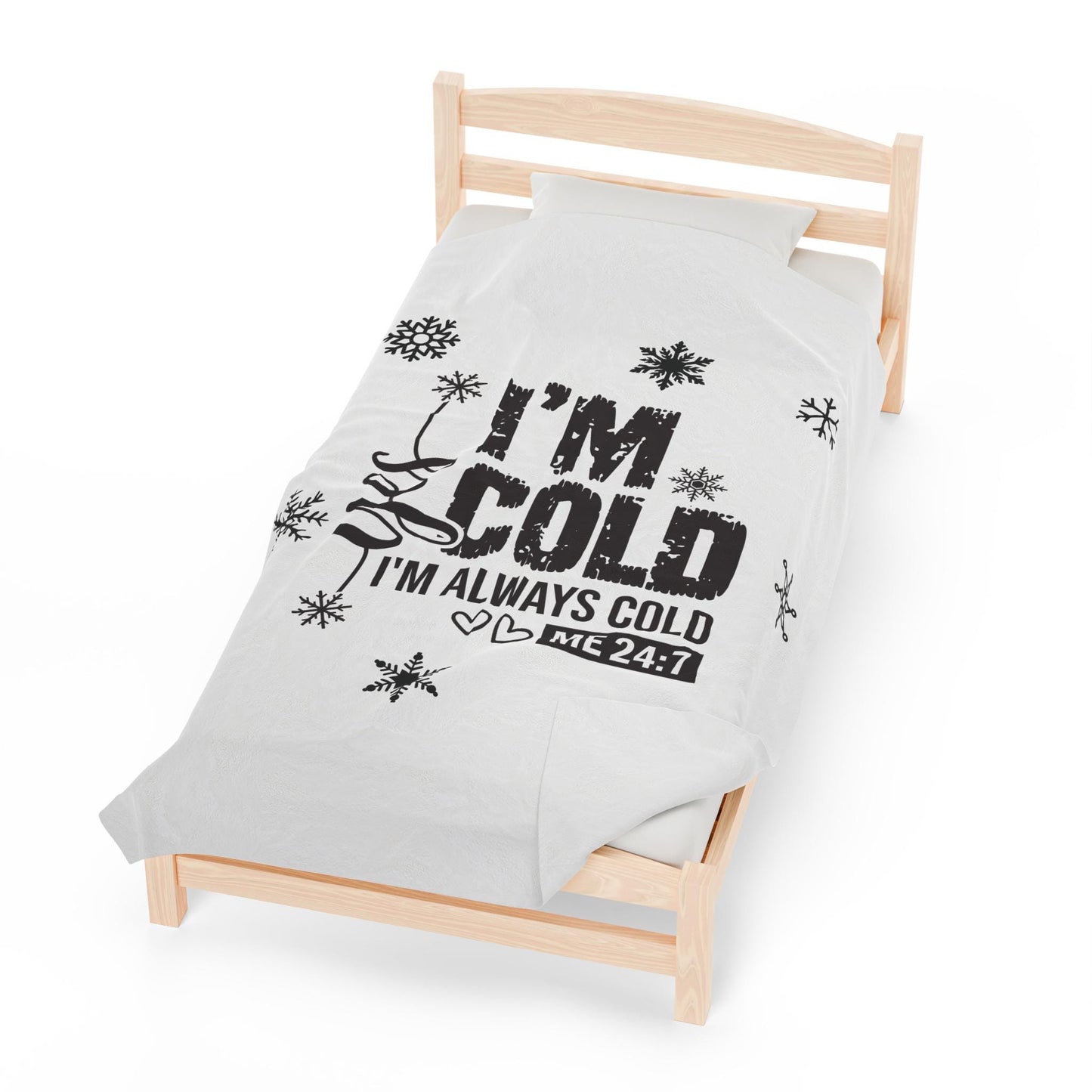 Yes, I'm always Cold Blanket Velveteen Plush Blanket, Cozy Throw Blanket, Soft Fleece Bedding, Warm Cover for Winter Nights, Gift for Home