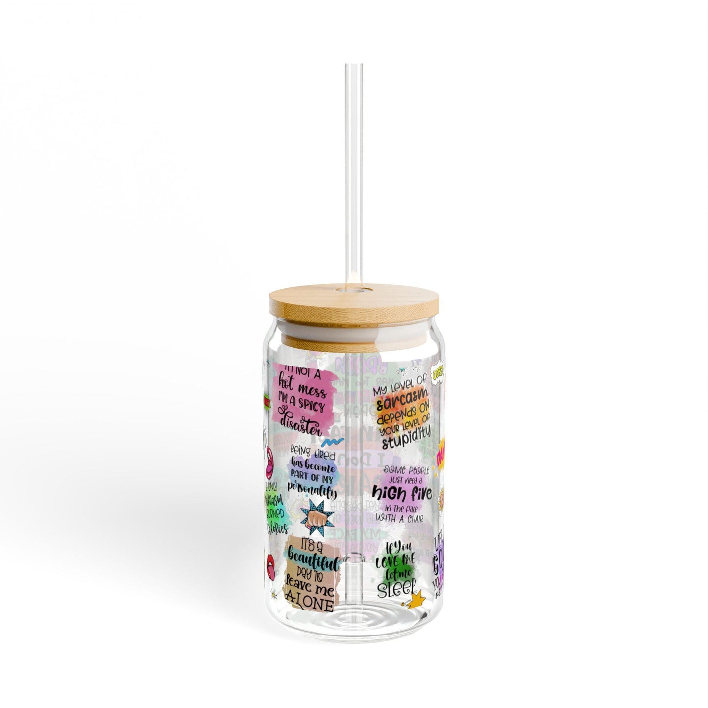 Sarcastic Quotes Libbey Glass Tumbler - 16oz Funny Sipper Cup