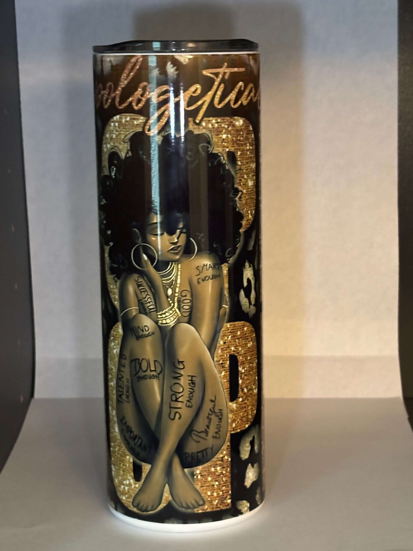 20oz Unapologetically Dope Tumbler