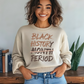 Black History Sweatshirt - Crewneck