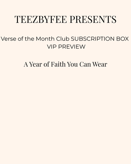 Teezbyfee Faith Walk Subscription – VIP Waitlist