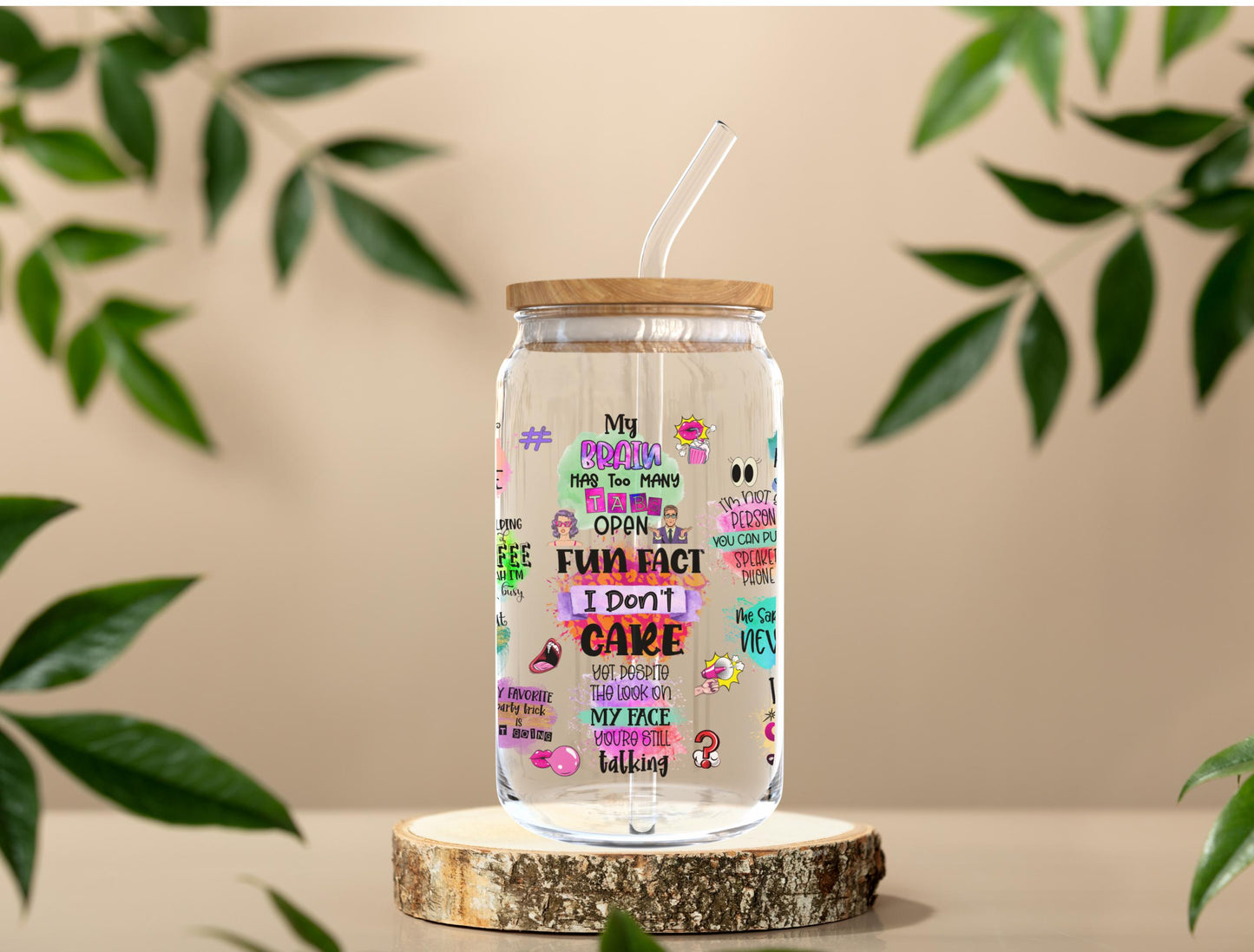 Sarcastic Quotes Libbey Glass Tumbler - 16oz Funny Sipper Cup